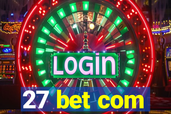 27 bet com